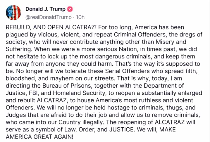 President Donald Trump's announcement that he has ordered the re-opening of Alcatraz.